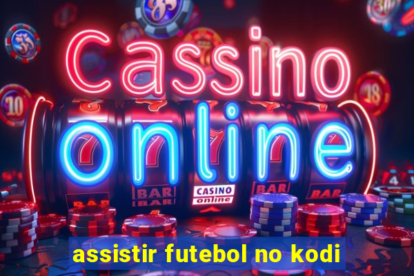 assistir futebol no kodi